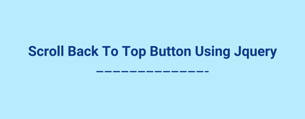 How to scroll the top of the page using jQuery | Scroll back button